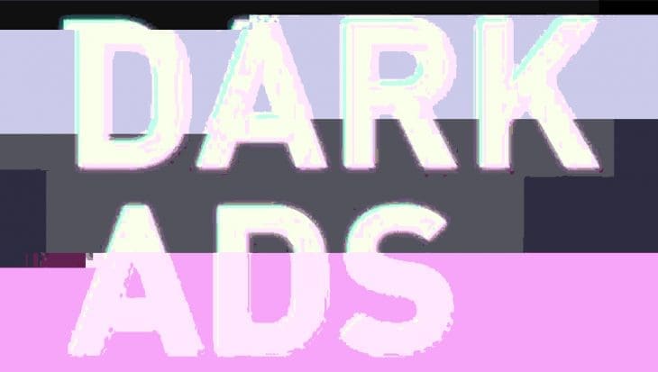 Dark Ads