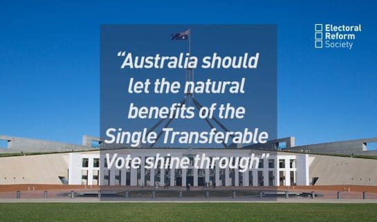 Australia should let the natural benefits of the Single Transferable Vote shine through