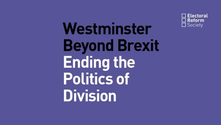 Westminster Beyond Brexit Ending the Politics of Division