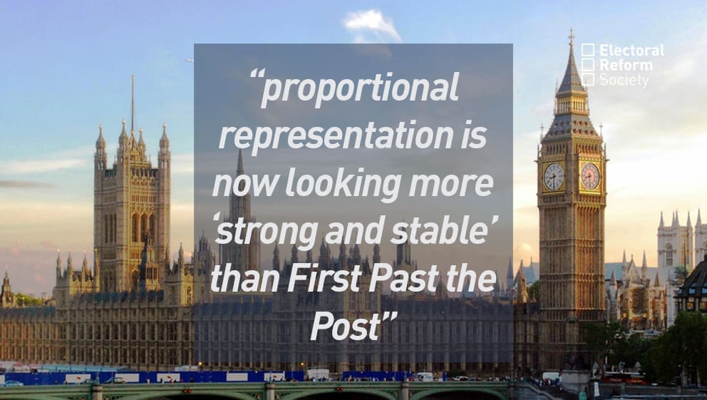 "proportional representation is now looking more 'strong and stable' than First Past the Post"