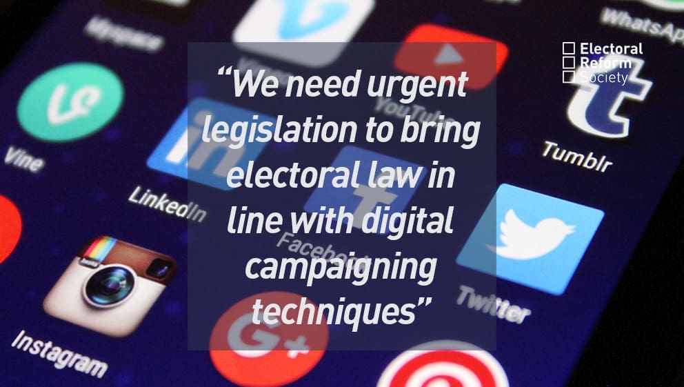 We need urgent legislation to bring electoral law in line with digital campaigning techniques