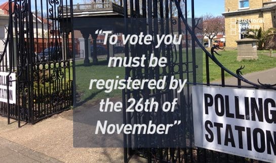 To vote you must be registered by the 26th of November