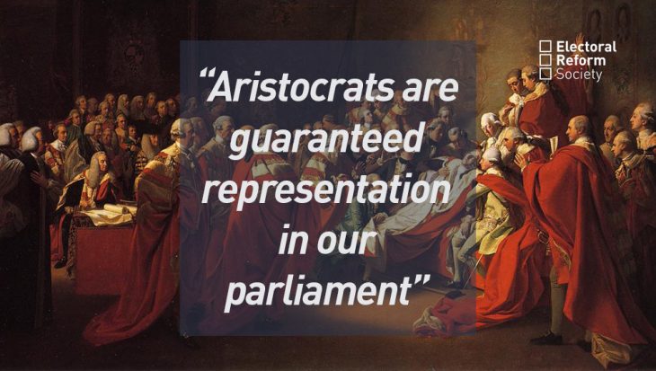 Aristocrats are guaranteed representation in our parliament