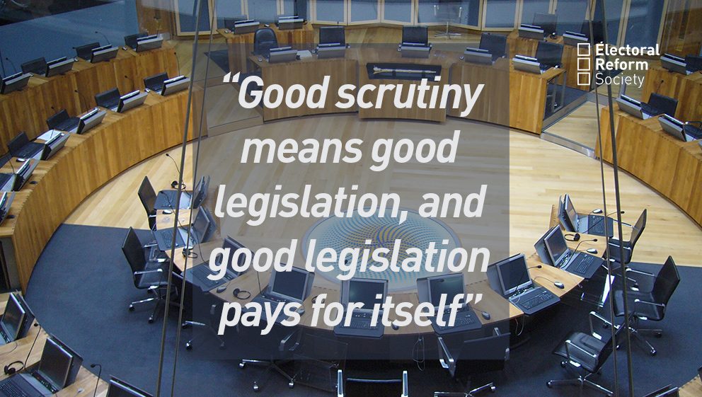 Good scrutiny means good legislation, and good legislation pays for itself