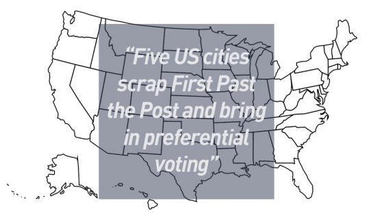 Five US cities scrap First Past the Post and bring in preferential voting