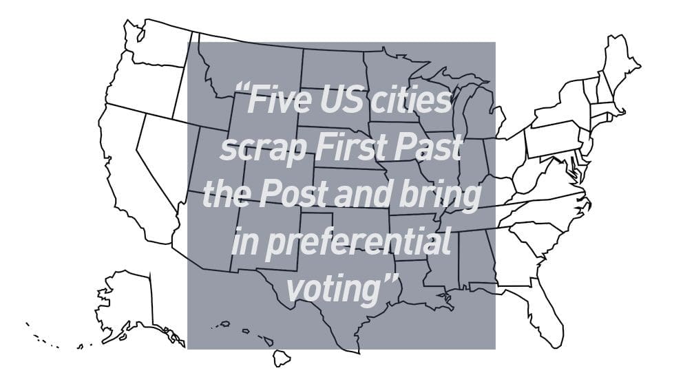 Five US cities scrap First Past the Post and bring in preferential voting