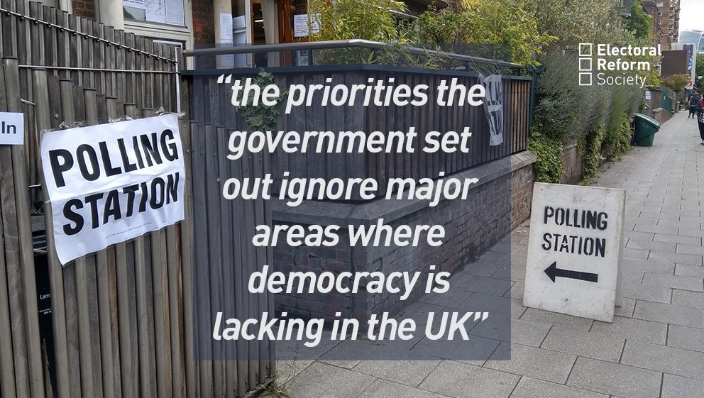 "the priorities the government set out ignore major areas where democracy is lacking in the UK"