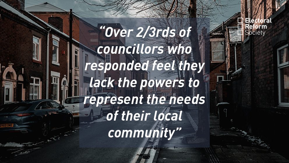Over 2_3rds of councillors feel they lack the powers to represent the needs of their local community