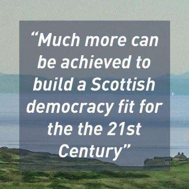 Much more can be achieved to build a Scottish democracy fit for the the 21st Century