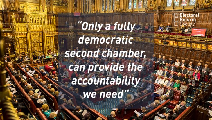 Only a fully democratic second chamber, can provide the accountability we need