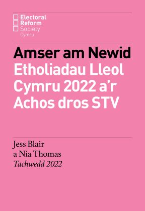 Amser am Newid_Etholiadau Lleol Cymru 2022 a’r Achos dros STV