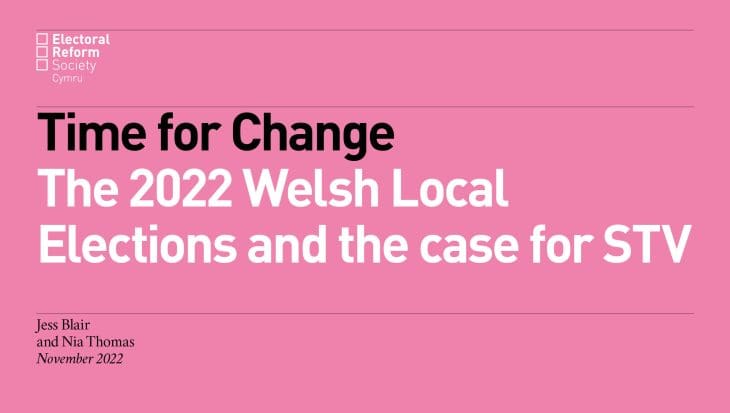 Time for Change The 2022 Welsh Local Elections and the Case for STV