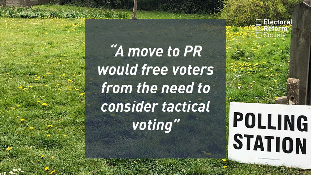 "A move to PR for UK general elections would free voters from the need to consider tactical voting"