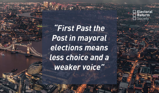 First Past the Post in mayoral elections means less choice and a weaker voice