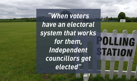 When voters have an electoral system that works for them, Independent councillors get elected