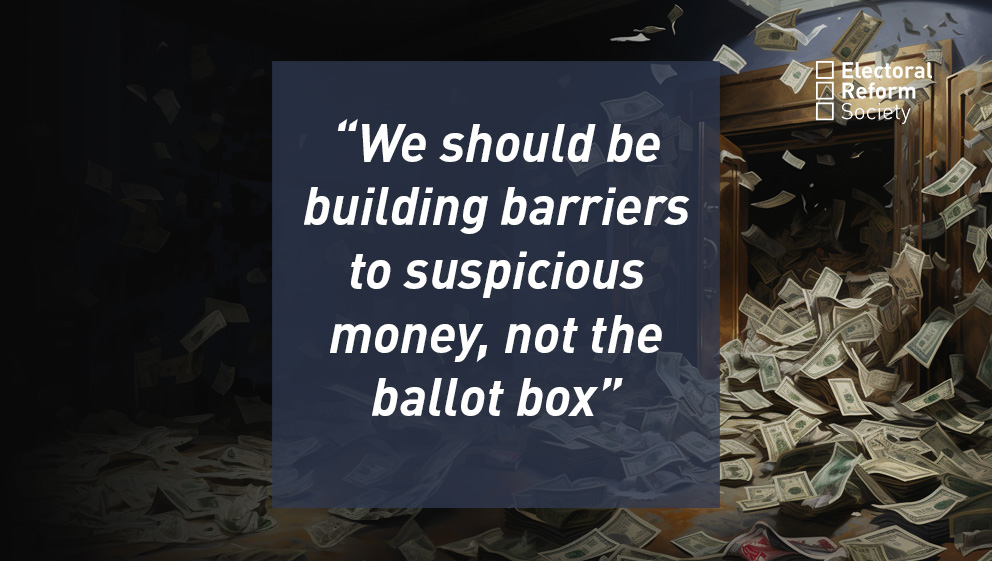 We should be building barriers to suspicious money, not the ballot box