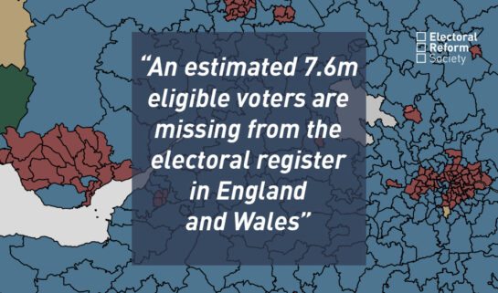 Estimated 7 point 6 million eligible voters are missing from the electoral register in England and Wales
