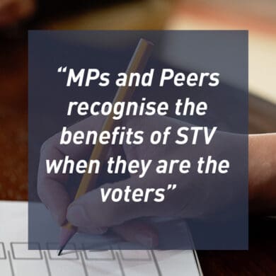 MPs and Peers recognise the benefits of STV when they are the voters