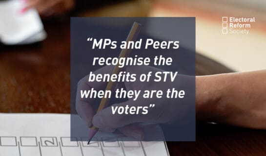 MPs and Peers recognise the benefits of STV when they are the voters