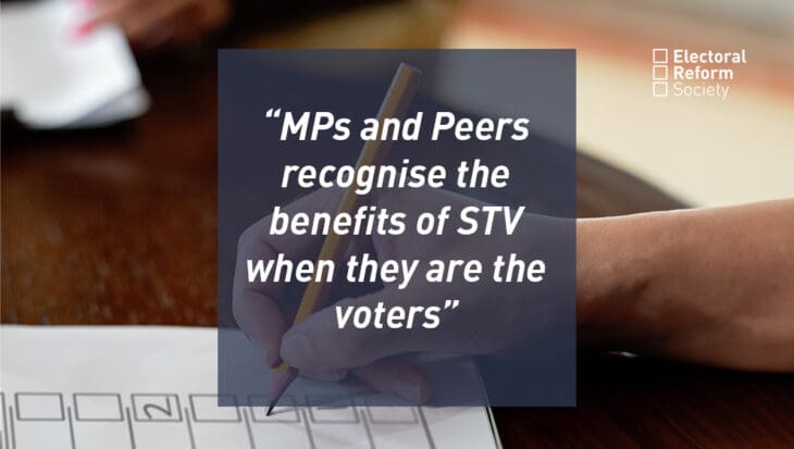 MPs and Peers recognise the benefits of STV when they are the voters