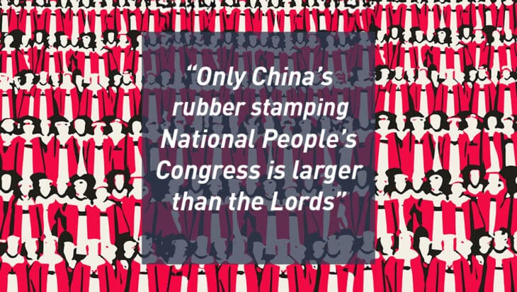 Only Chinas rubber stamping National Peoples Congress is larger than the Lords
