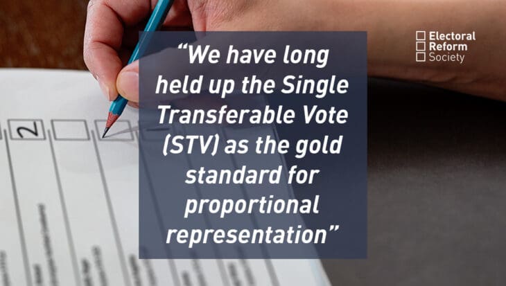 We have long held up the Single Transferable Vote (STV) as the gold standard for proportional representation
