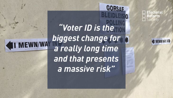 Voter ID is the biggest change for a really long time and that presents a massive risk