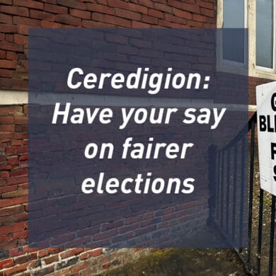 Ceredigion - Have your say on fairer elections