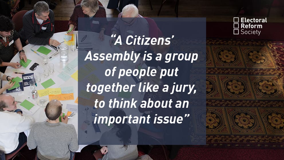 A Citizens Assembly is a group of people put together like a jury to think about an important issue